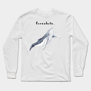 Fare whale Long Sleeve T-Shirt